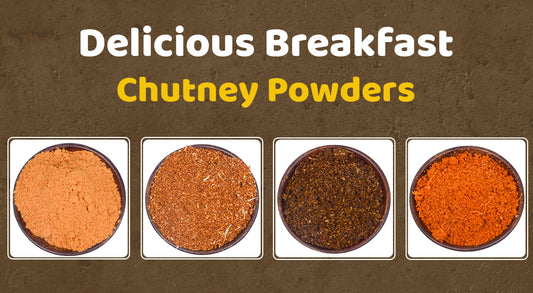 Delicious Breakfast Chutney Powders