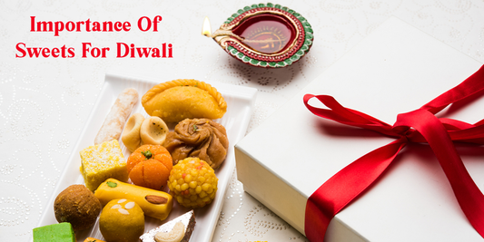 Importance of Sweets for Diwali | Desiauthentic.com