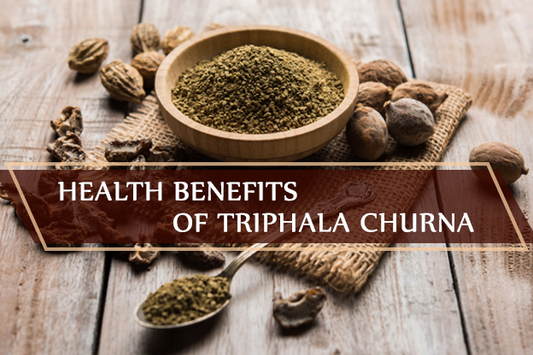 Health Benefits of Triphala Churna